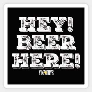 Hey! Beer Here! Yinz Guys Sticker